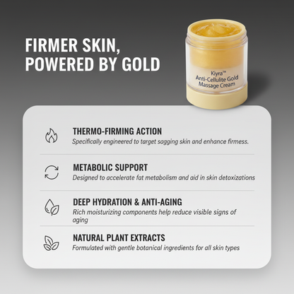 Kiyra™ Anti-Cellulite Gold Massage Cream
